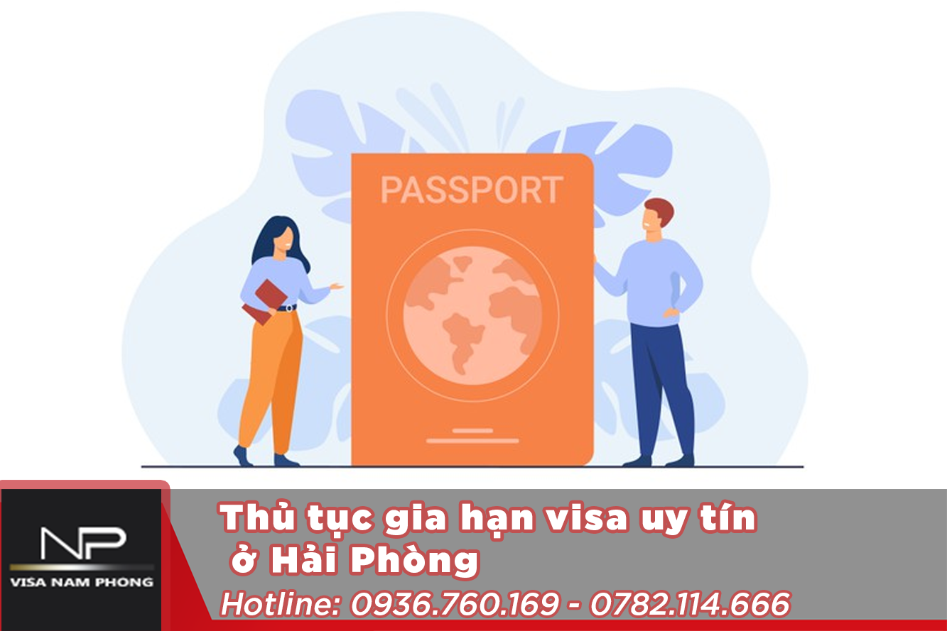 Thủ tục gia hạn visa uy tín ở hải phòng