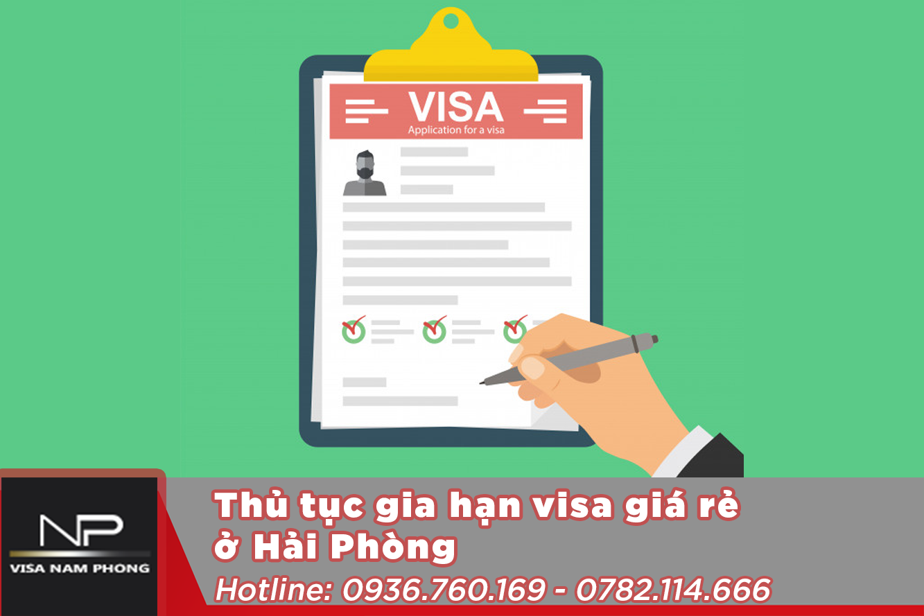 Thủ tục gia hạn visa giá rẻ ở hải phòng