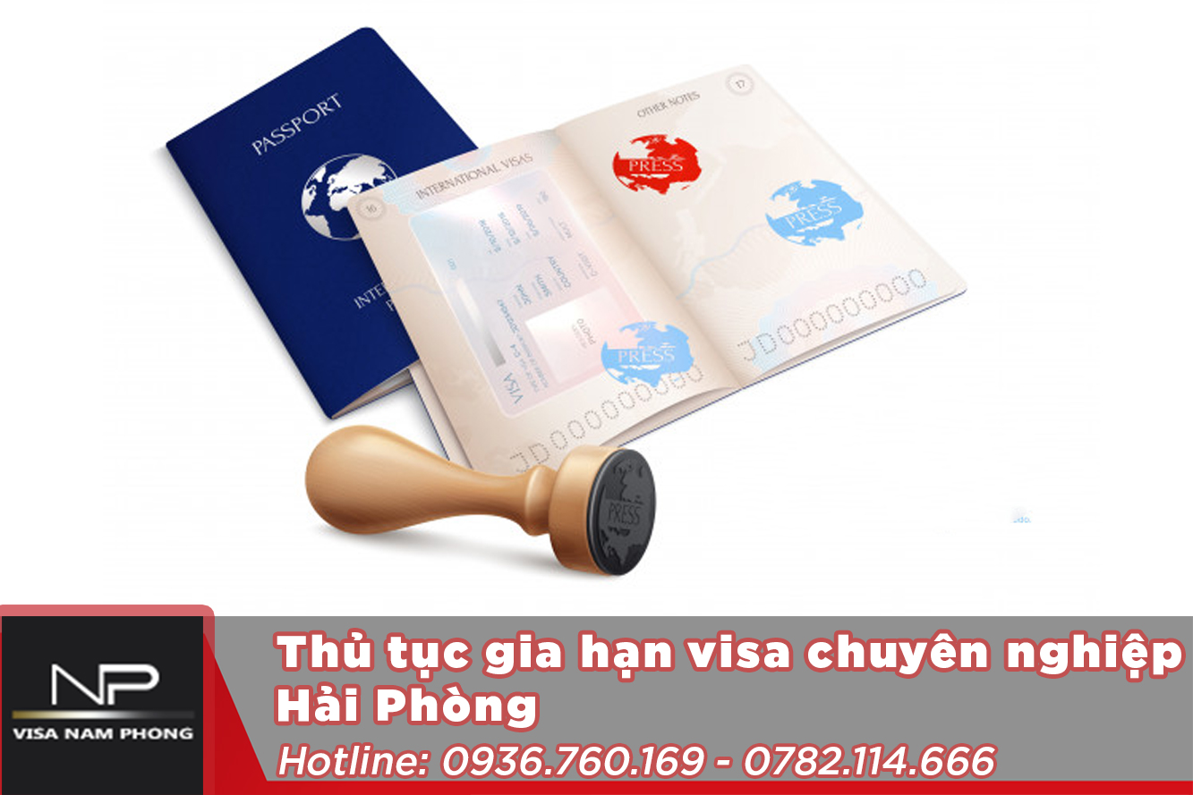 Thủ tục gia hạn visa chuyên nghiệp hải phòng