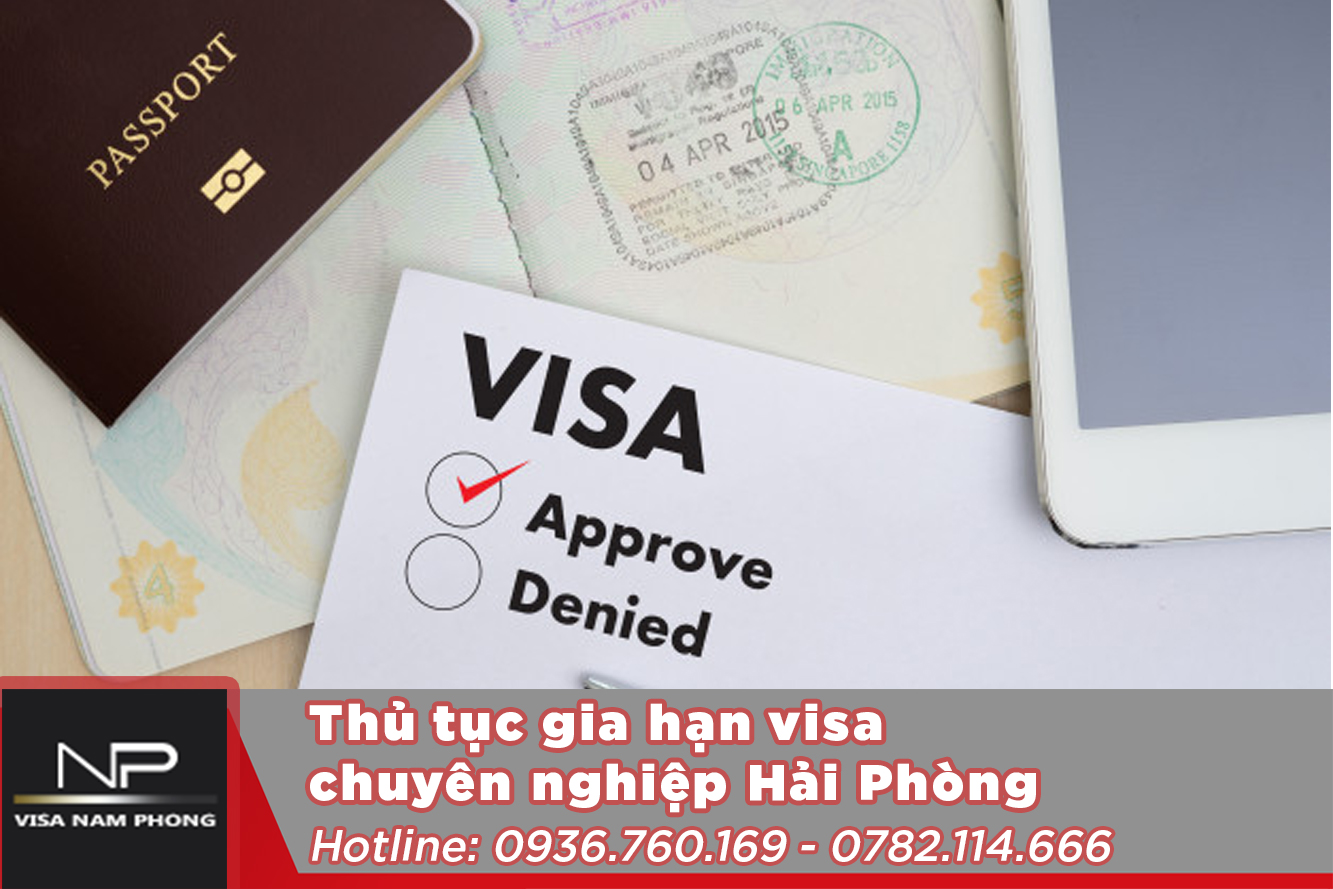 Thủ tục gia hạn visa chuyên nghiệp hải phòng