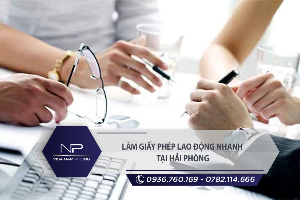 Làm giấy phép lao động nhanh tại Kiến An Hải Phòng