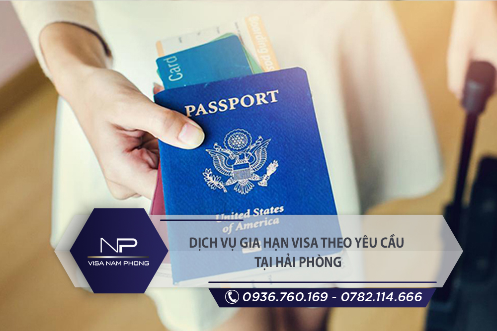 Dịch vụ gia hạn visa theo yêu cầu tại Kiến Thụy Hải Phòng