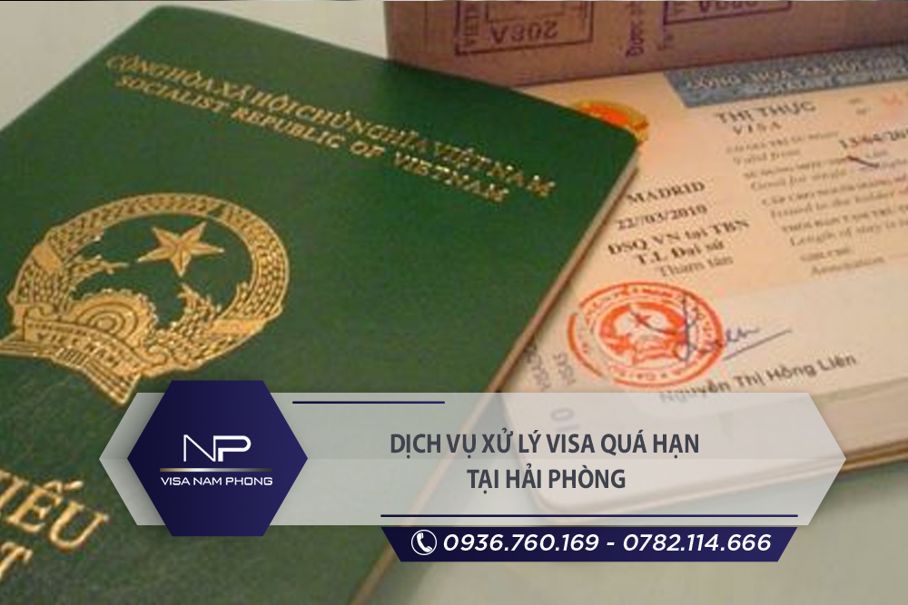 Dịch vụ xử lý visa quá hạn tại Ngô Quyền Hải Phòng