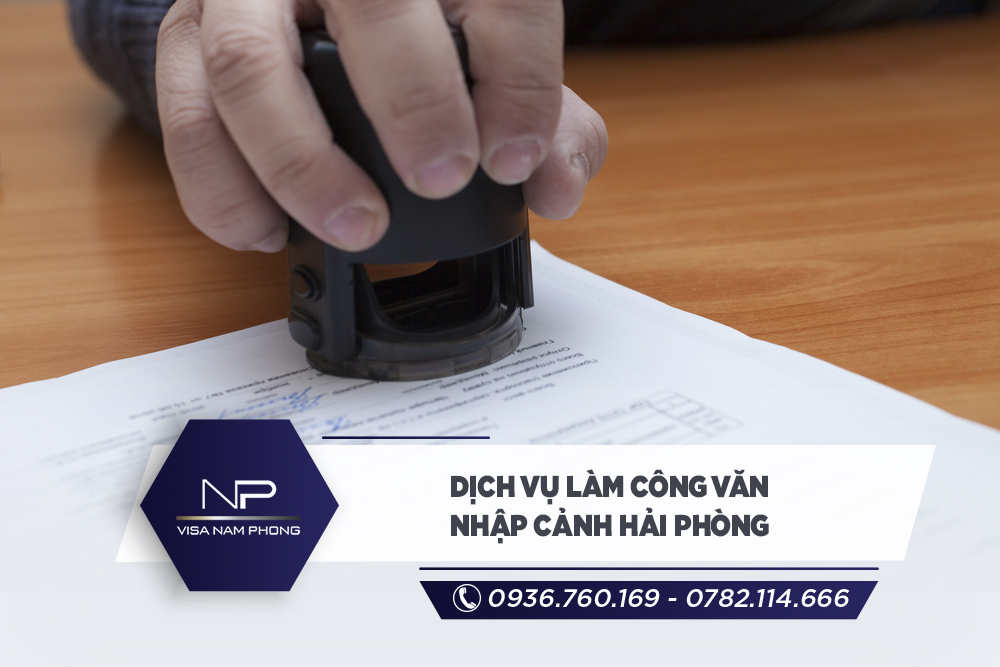 Dịch vụ làm công văn nhập cảnh Hải Phòng