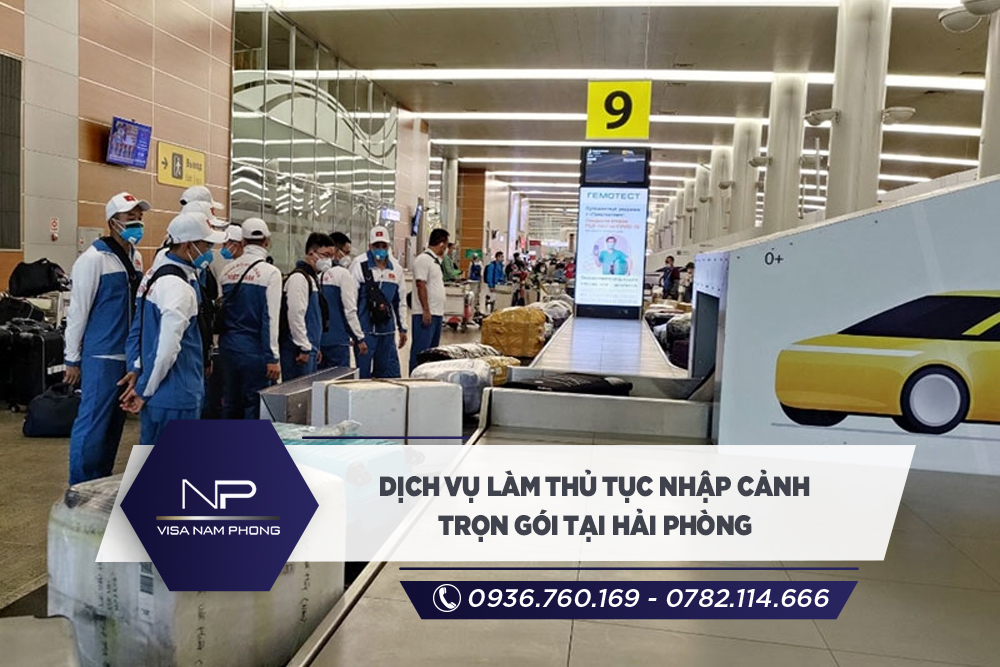 Dịch vụ làm thủ tục nhập cảnh trọn gói tại Hải Phòng