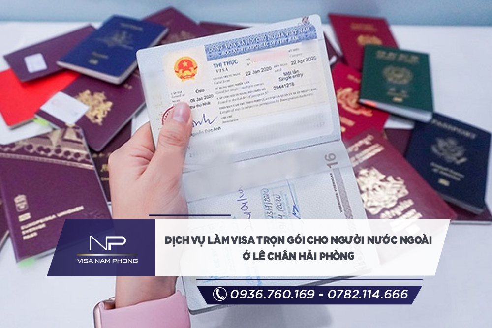 dịch vụ Làm visa trọn gói cho người nước ngoài ở Lê Chân Hải phòng