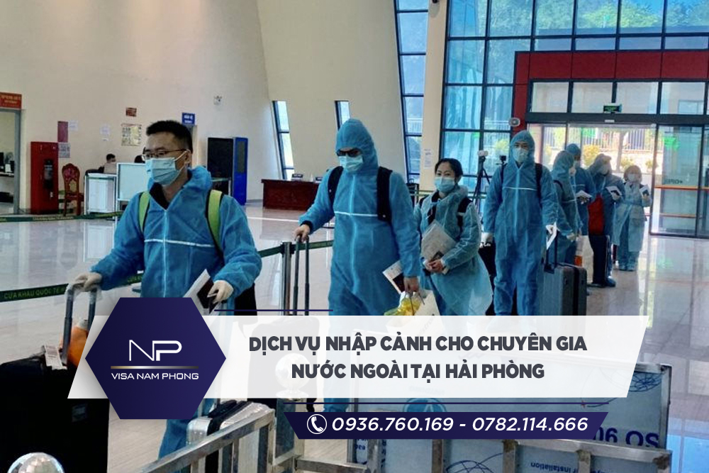 Dịch vụ nhập cảnh cho chuyên gia nước ngoài tại Hải Phòng