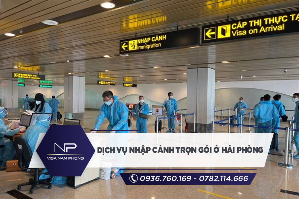 Dịch vụ nhập cảnh trọn gói ở Hải Phòng