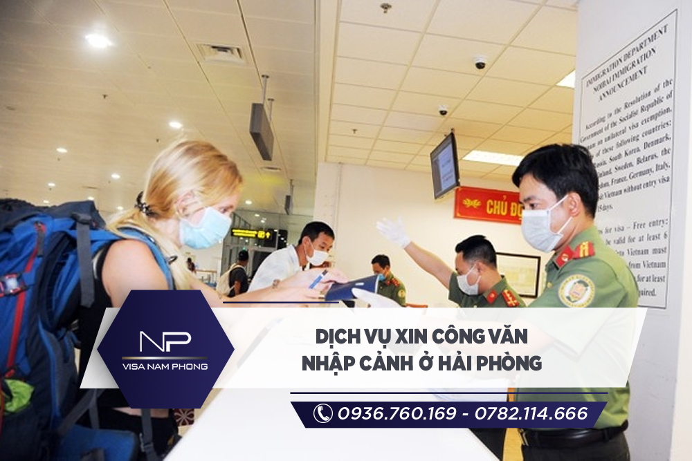 Dịch vụ xin công văn nhập cảnh ở Hải Phòng