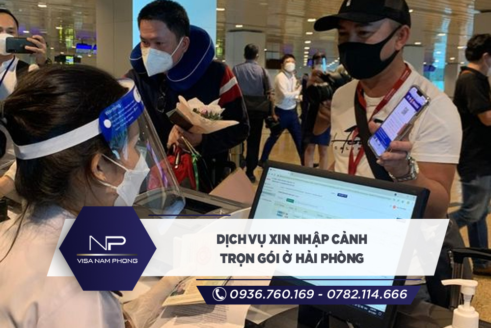 Dịch vụ xin nhập cảnh trọn gói ở Hải Phòng