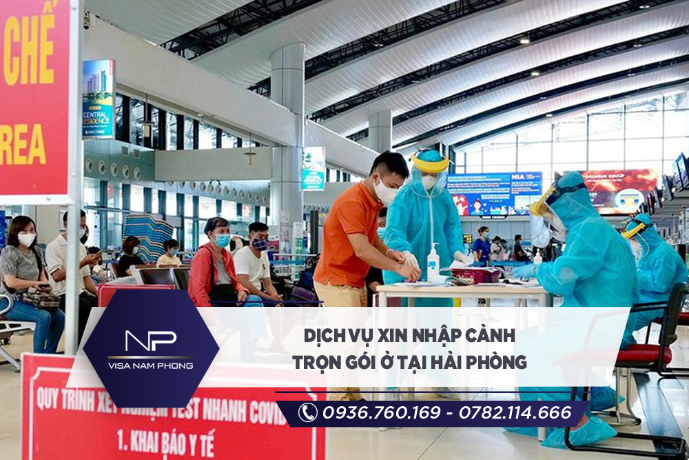 Dịch vụ xin nhập cảnh trọn gói ở tại Hải Phòng