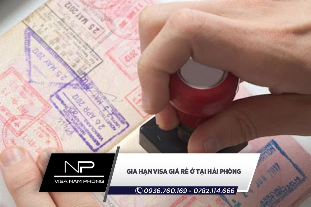 Gia hạn visa giá rẻ ở tại Hải Phòng