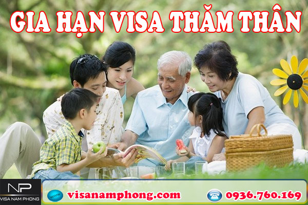 Dịch vụ xin gia hạn visa thăm thân cho người nước ngoài.