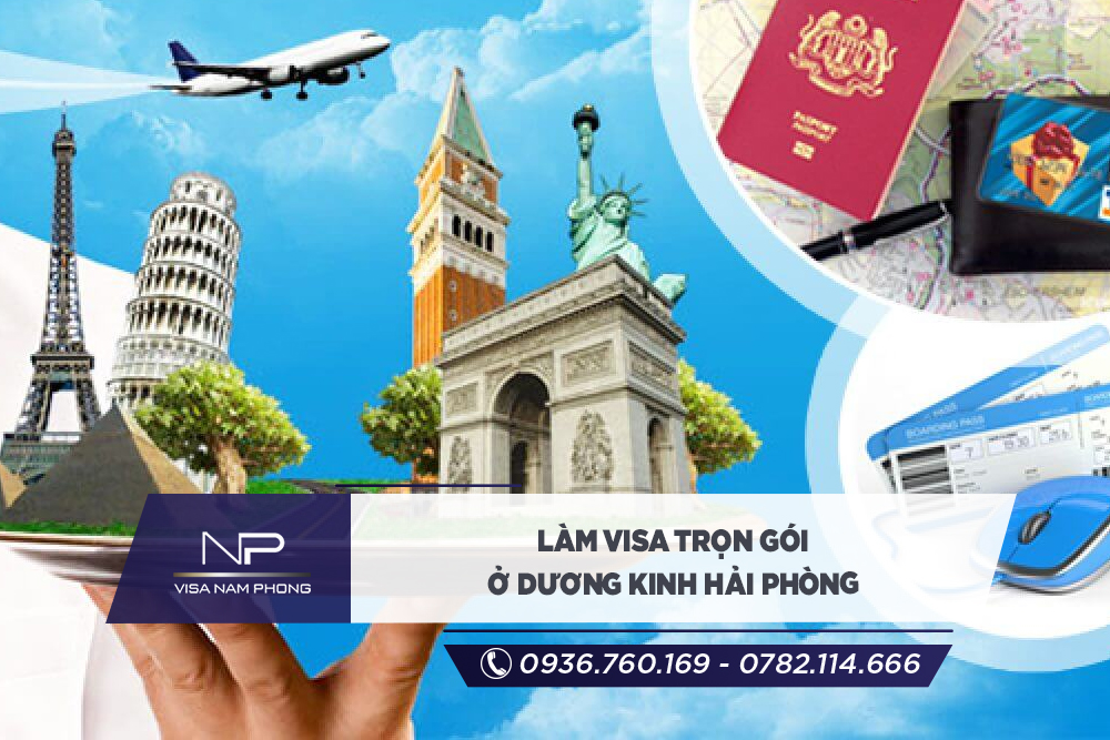 Làm visa trọn gói ở Dương Kinh Hải phòng