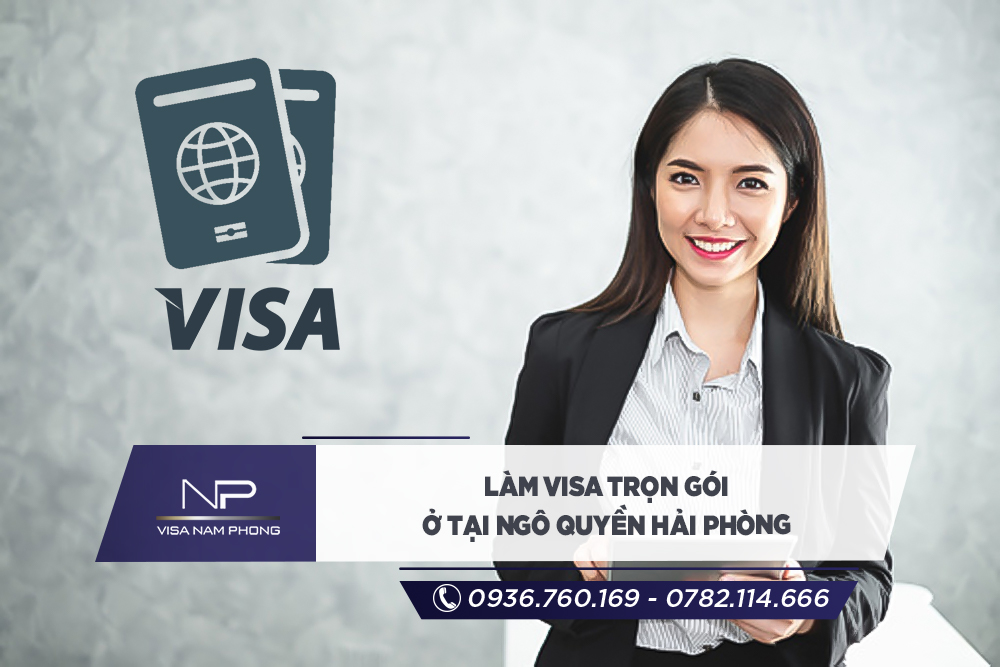 Làm visa trọn gói ở tại Ngô Quyền Hải phòng