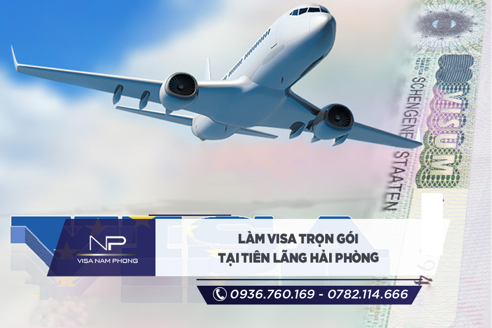 Làm visa trọn gói tại Tiên Lãng Hải phòng