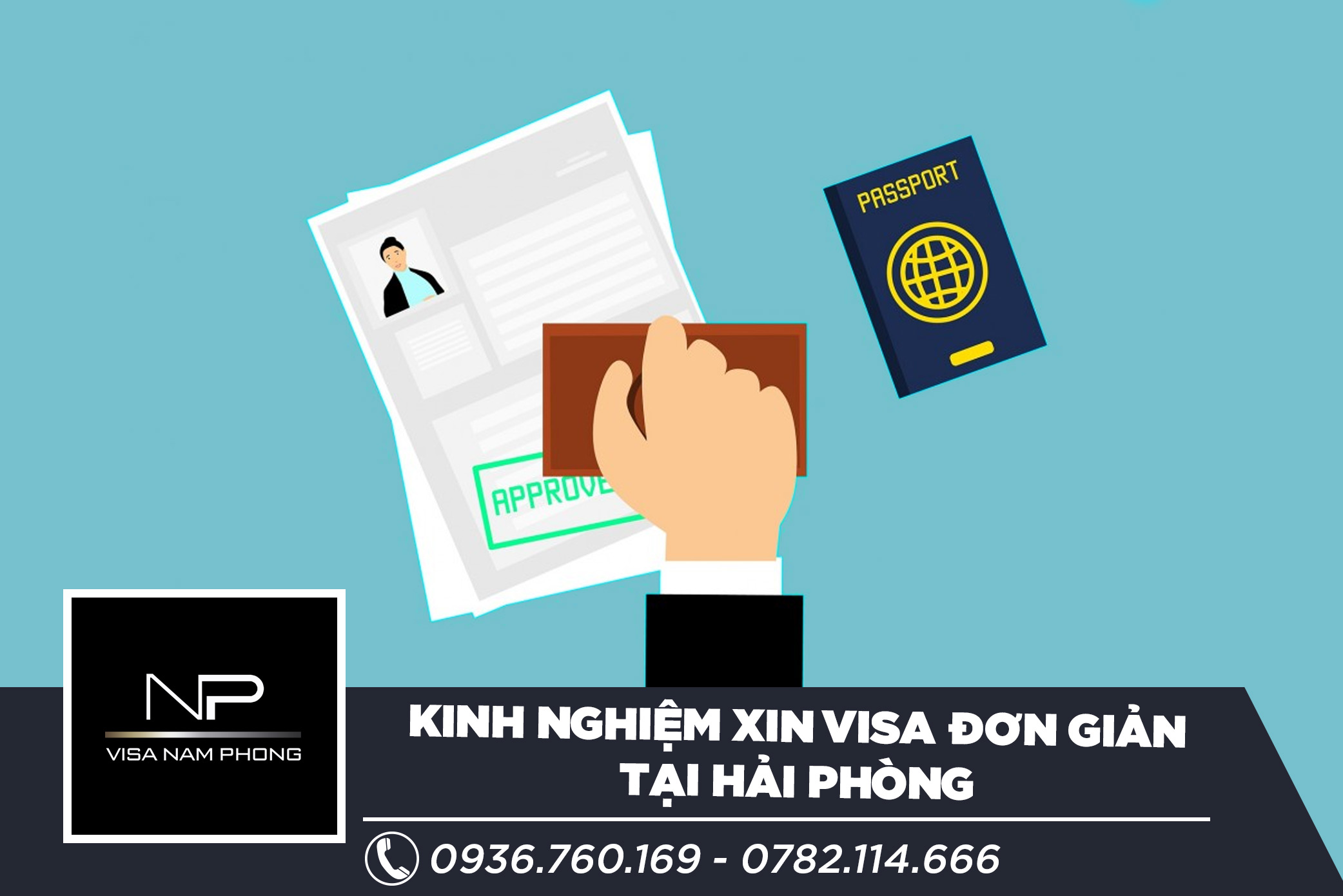 Kinh nghiệm xin visa đơn giản tại Hải Phòng