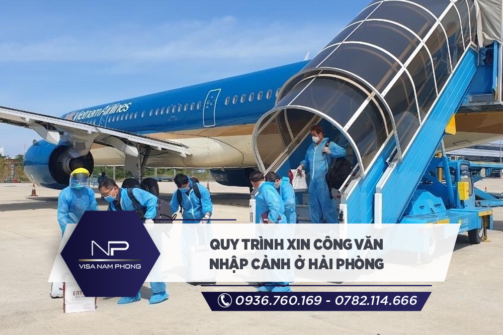 Quy trình xin công văn nhập cảnh ở Hải Phòng