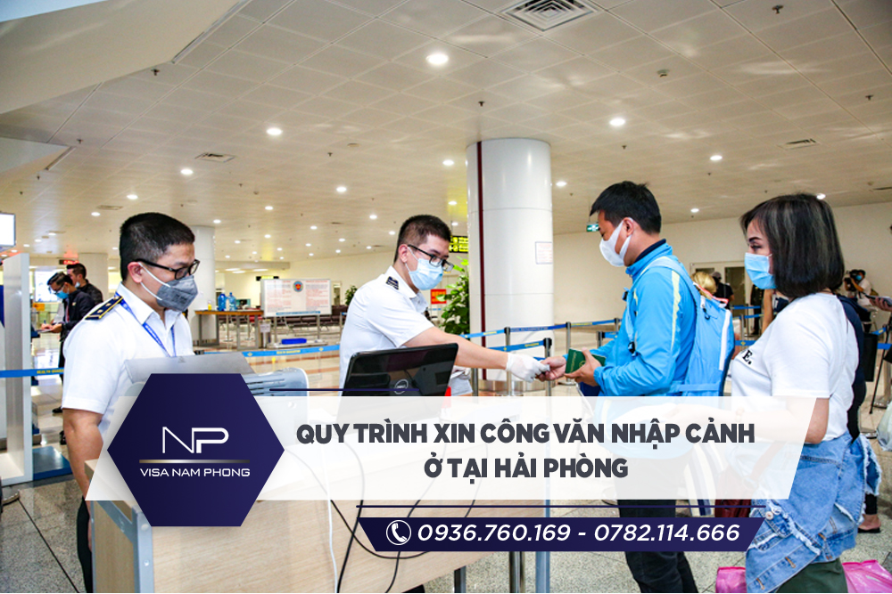 Quy trình xin công văn nhập cảnh ở tại Hải Phòng