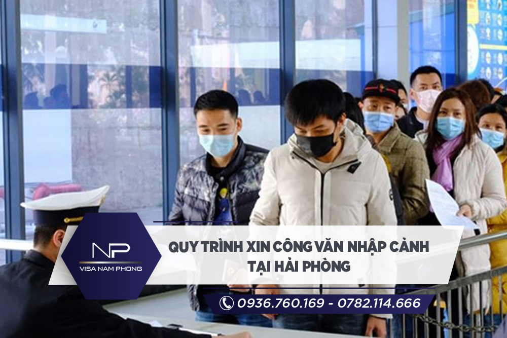 Quy trình xin công văn nhập cảnh tại Hải Phòng