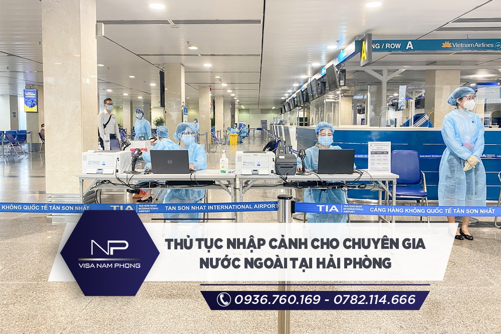 Thủ tục nhập cảnh cho chuyên gia nước ngoài tại Hải Phòng