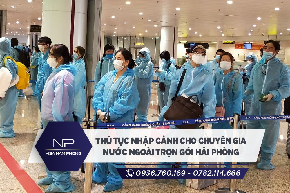 Thủ tục nhập cảnh cho chuyên gia nước ngoài trọn gói Hải Phòng