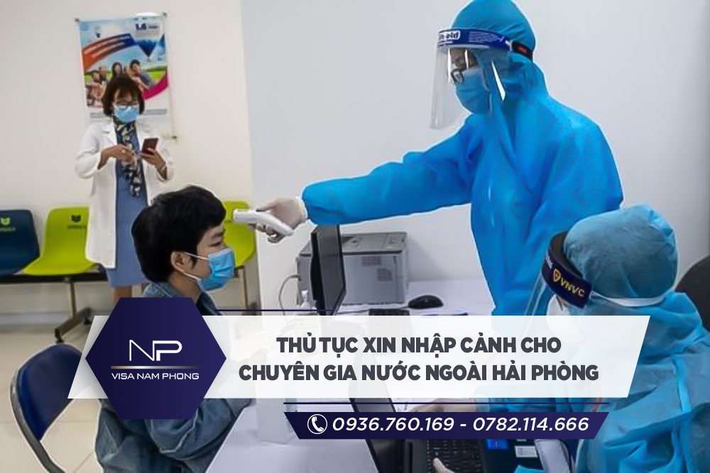 Thủ tục xin nhập cảnh cho chuyên gia nước ngoài Hải Phòng
