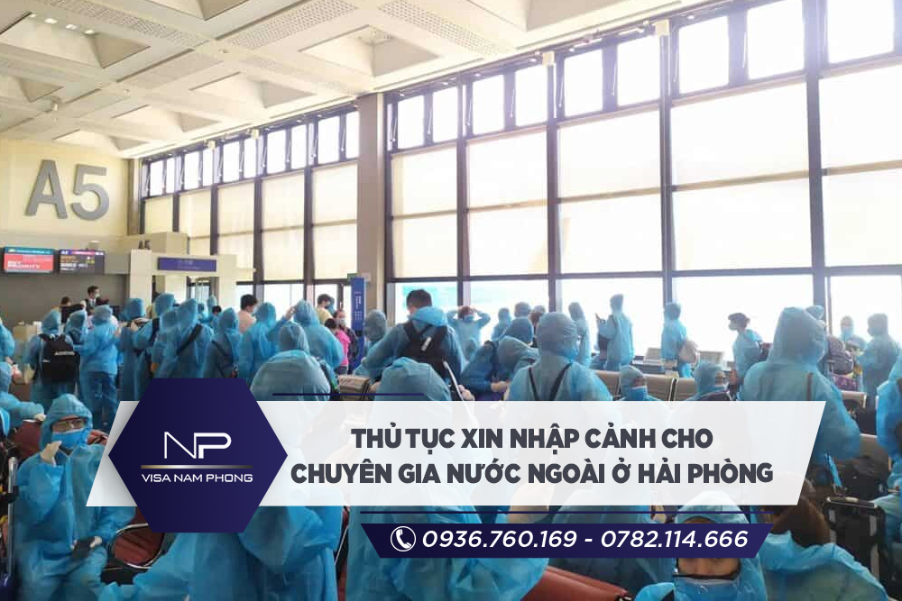 Thủ tục xin nhập cảnh cho chuyên gia nước ngoài ở Hải Phòng